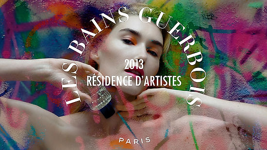 2013 RÉSIDENCE D’ARTISTES - LES BAINS GUERBOIS